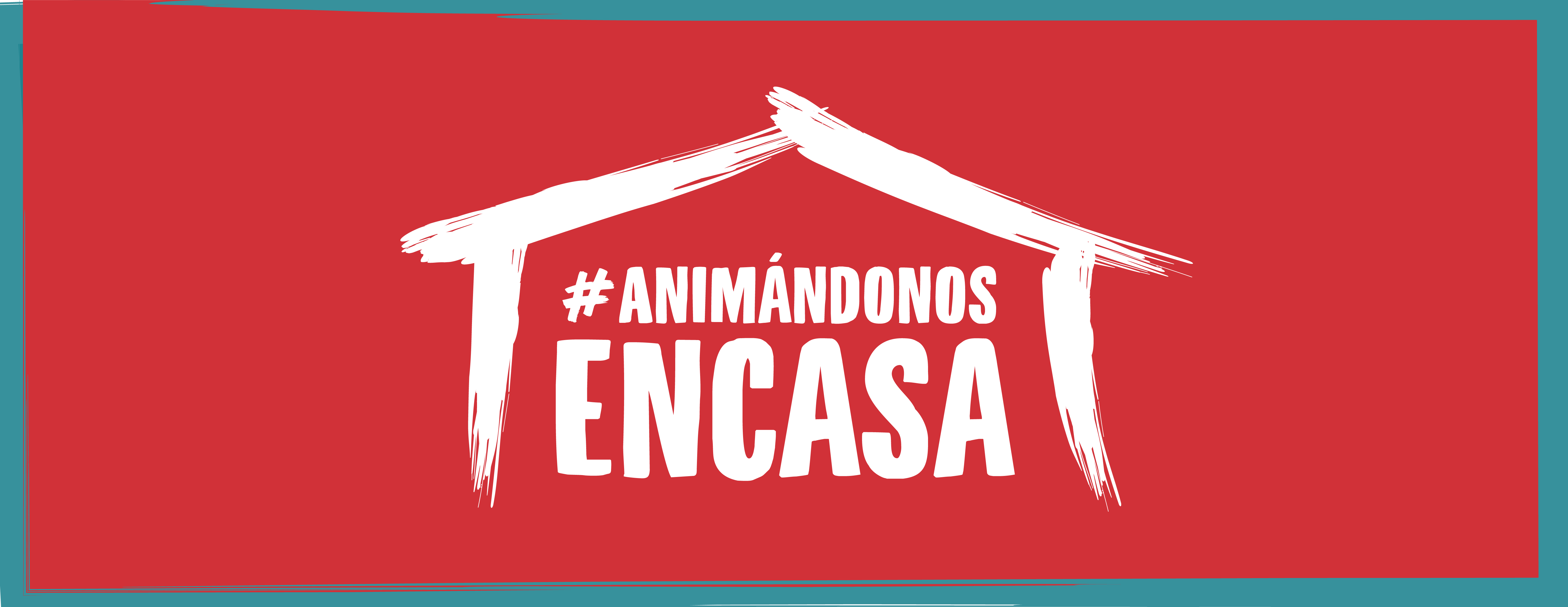 #AnimándonosEnCasa