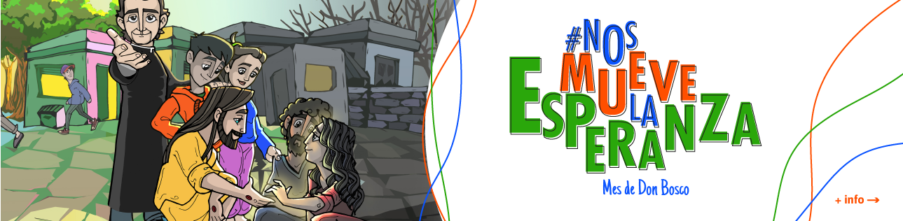 #NosMueveLaEsperanza - Mes de Don Bosco