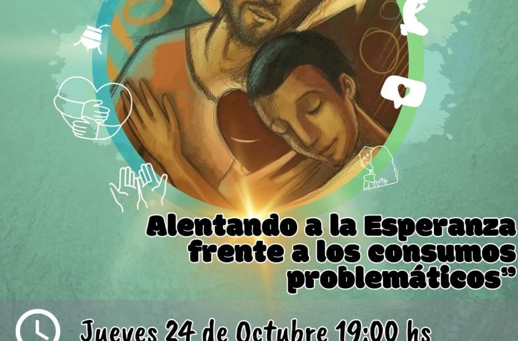 Conversatorio “Tus errores no te definen: alentando a la esperanza frente a los consumos problemáticos”