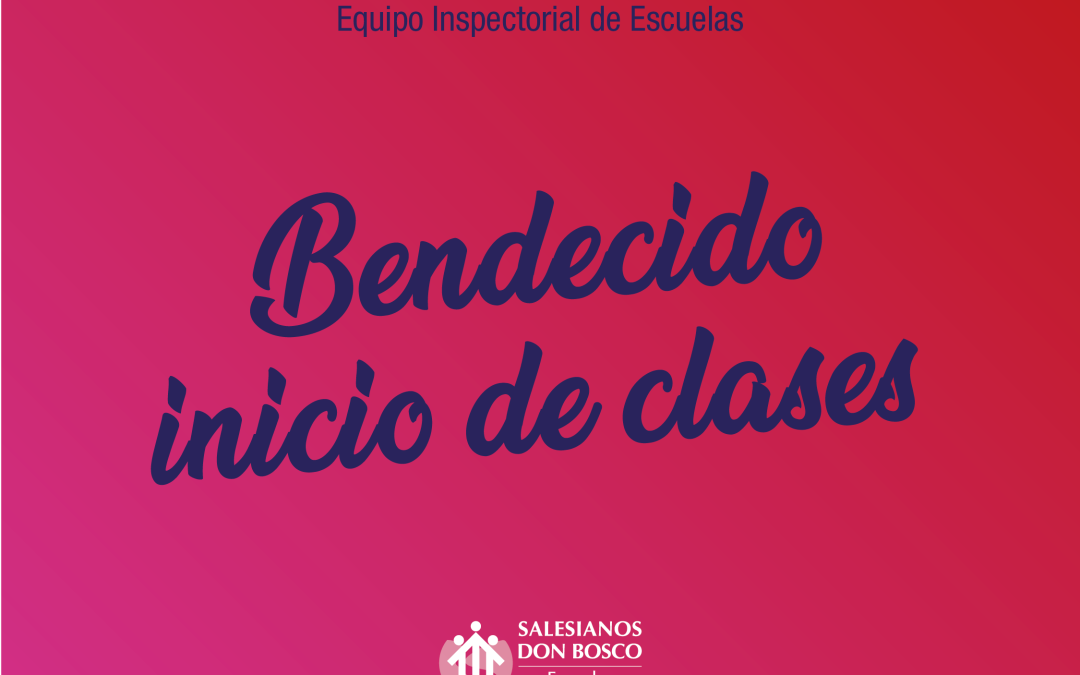 Bendecido inicio de clases