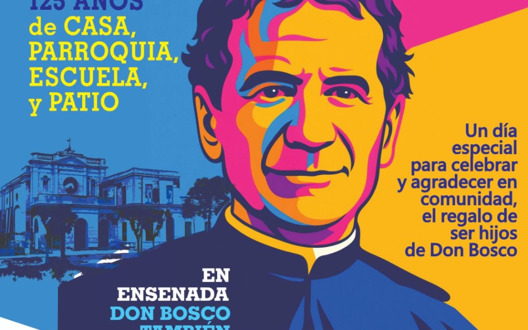 La Casa Salesiana de Ensenada cumple 125 años