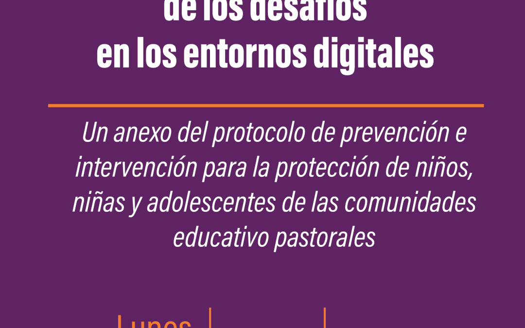 La Inspectoría presenta un documento para el cuidado de los chicos y de las chicas en los entornos digitales