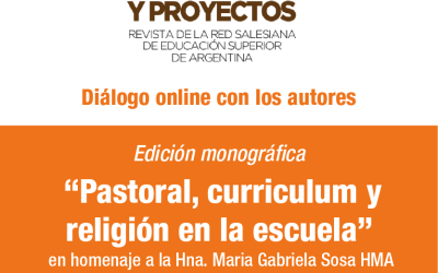 Miradas y Proyectos presenta una edición monográfica sobre Pastoral Educativa