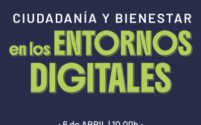 Lanzamiento del programa “Ciudadanía y bienestar en los entornos digitales”
