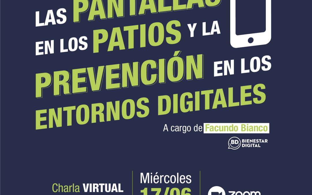 Encuentro formativo “Las pantallas en los patios y la prevención en los entornos digitales”